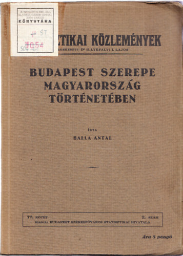 Budapest szerepe Magyarorszg trtnetben (Statisztikai kzlemnyek 77. ktet, 2. szm)