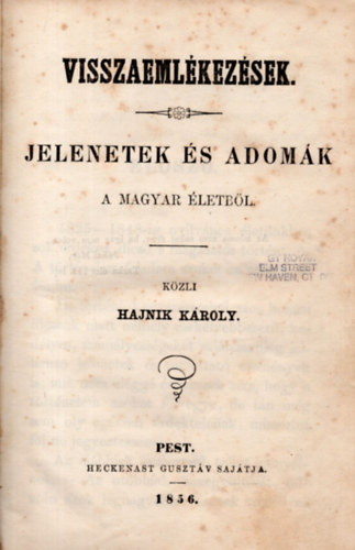 Hajnik Károly - Visszaemlékezések - Jelenetek és adomák a magyar életből (1856)