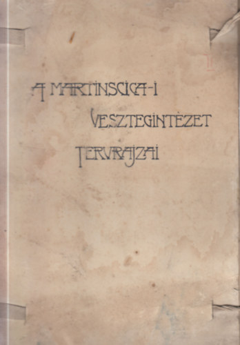 A martinscica-i (Cres, Horv�torsz�g) Vesztegint�zet �s kik�t� tervrajzai (1 db. f�nyk�p �s 20 db. tervrajz, mapp�ban)