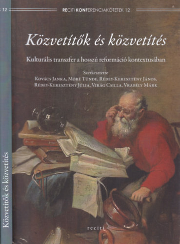 K�zvet�t�k �s k�zvet�t�s (Kultur�lis transzfer a hossz� reform�ci� kontextus�ban)