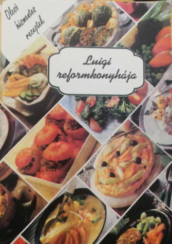 Koss�r Lajos - Luigi reformkonyh�ja Olcs� h�smentes receptek sorozat