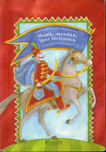 Bocsk V.; Dr. Hangay Z. - Mesk, mondk, igaz trtnetek - olvasknyv 4. osztly