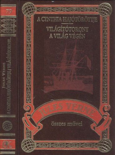 Jules Verne - A Cynthia haj�t�r�ttje - Vil�g�t�torony a vil�g v�g�n (Jules Verne �sszes m�vei 79.)