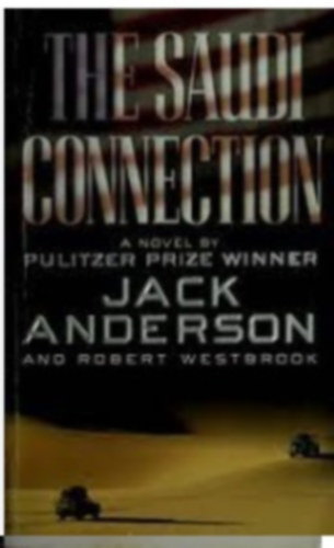Jack Anderson - The Saudi Connection: A Novel