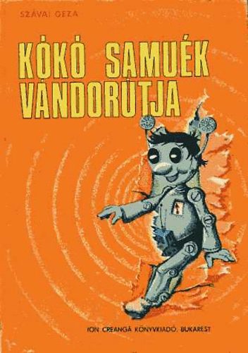 Szávai Géza - Kókó Samuék vándorútja