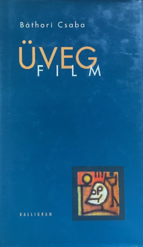 Báthori Csaba - Üvegfilm