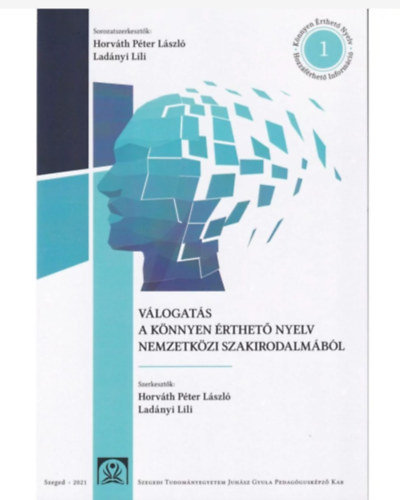 Horv�th P�ter L�szl� - Lad�nyi Lili - V�logat�s a k�nnyen �rthet� nyelv nemzetk�zi szakirodalm�b�l