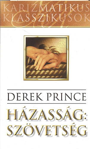 Derek Prince - Hzassg: Szvetsg