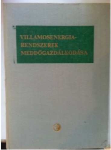 Turán György (szerk.) - Villamosenergia-rendszerek meddőgazdálkodása