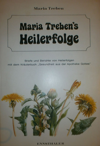 Maria Treben - Maria Treben's Heilerfolge