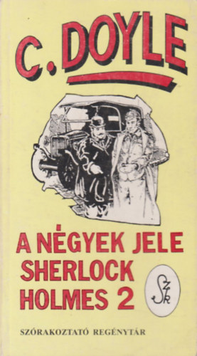 Arthur Conan Doyle - Sherlock Holmes - A négyek jele