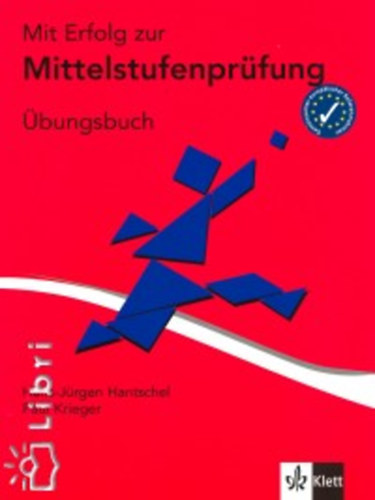 Hantschel-Krieger - Mit Erfolg zur Mittelstufenprfung - bungsbuch (tanknyv)