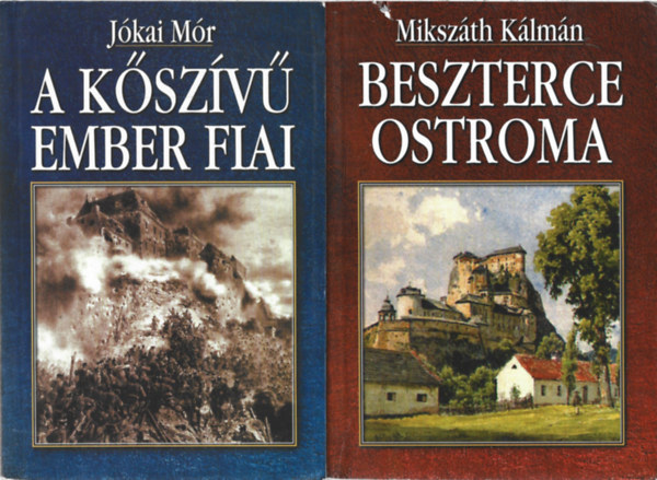 2 db könyv, Jókai Mór: A kőszívű ember fiai, Mikszáth Kálmán: Beszterce ostroma
