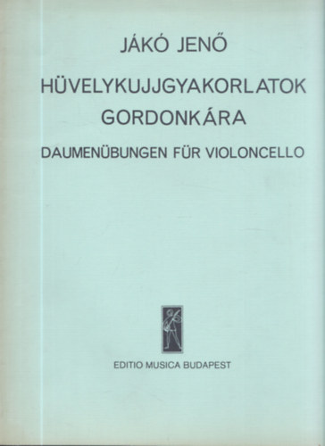 Jákó Jenő - Hüvelykujjgyakorlatok gordonkára