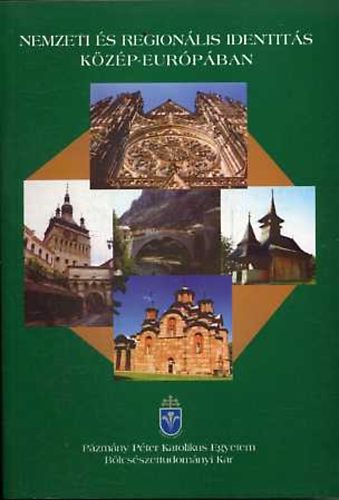 �brah�m Barna; Gereben Ferenc; Stekovics Rita - Nemzeti �s region�lis identit�s K�z�p-Eur�p�ban