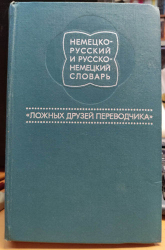 K. H. M. Gottlieb - Deutsch-russisches und russisch-deutsches Wrterbuch der "falschen Freunde des bersetzers"
