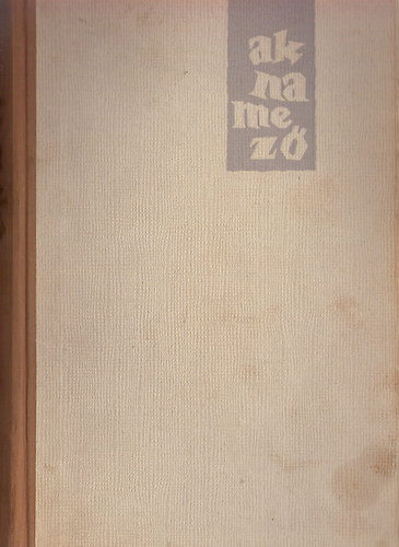 Zalka Mikl�s - Aknamez�