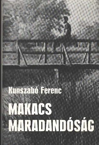 Kunzab Ferenc - Makacs marandsg