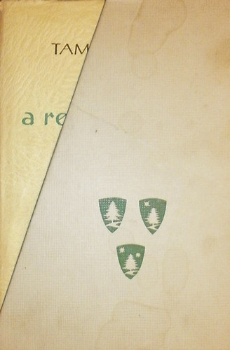 Tam�si �ron - �bel I-III. (�bel a rengetegben + �bel az orsz�gban + �bel Amerik�ban)