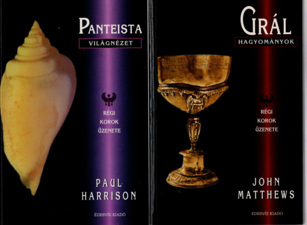 John Matthews Paul Harrison - Gr�l-hagyom�nyok, Panteista vil�gn�zet  1-2.k�tet egy�tt ( R�gi Korok �zenete )