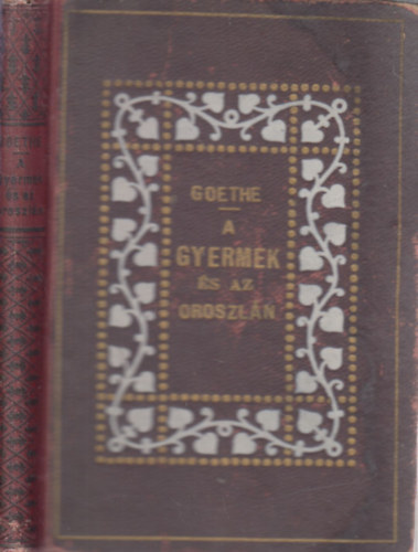 Goethe - A gyermek s az oroszln