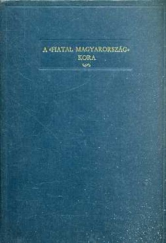 Farkas Gyula - A "Fiatal Magyarorszg" kora