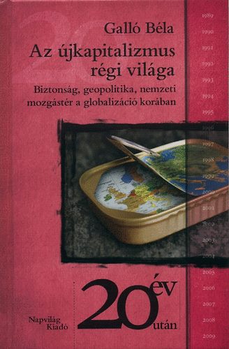 Galló Béla - Az újkapitalizmus régi világa