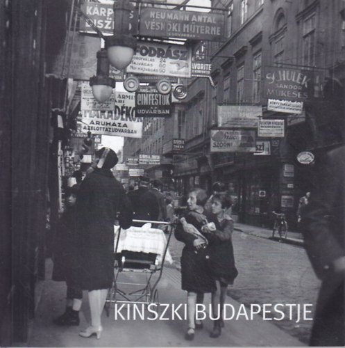 Buza Péter - Kinszki Budapestje