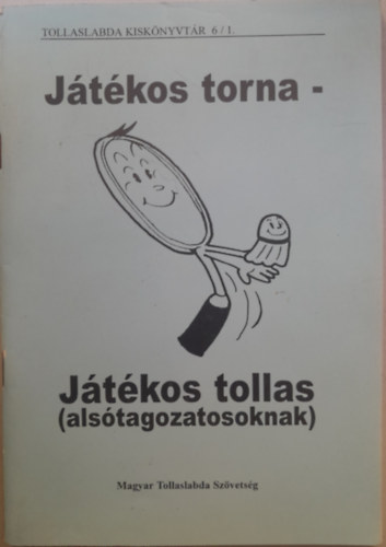 Játékos torna - Játékos tollas (alsótagozatosoknak)