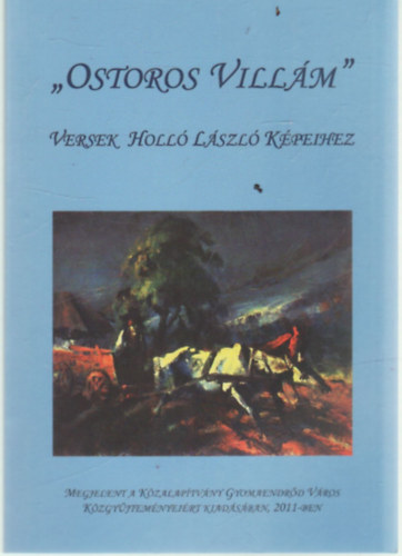 Vitz Ferenc - Ostoros villlm - Versek Holl Lszl kpeihez