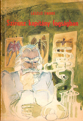L�szl� Endre - Sz�riusz kapit�ny fogs�gban