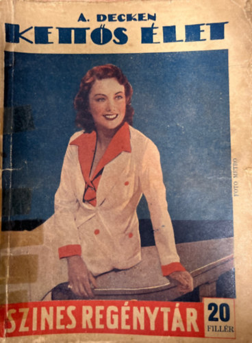 A. Decken - Kett�s �let (Sz�nes reg�nyt�r 386. sz�m)