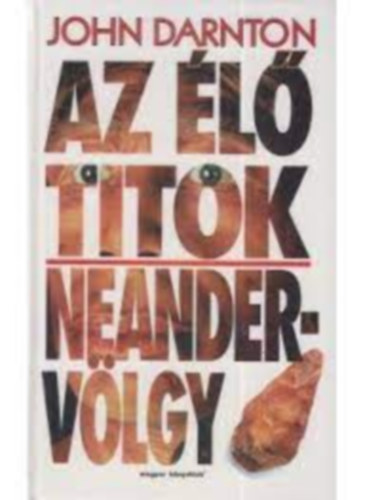 John Darnton - Az l titkok (Neander-vlgy)