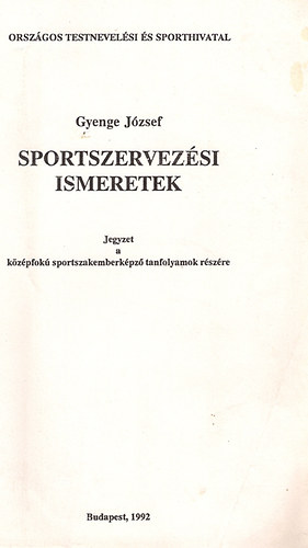 Gyenge J�zsef - Sportszervez�si ismeretek