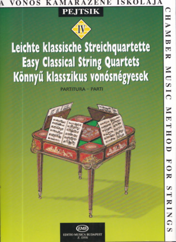 Pejtsik �rp�d - K�nny� klasszikus von�sn�gyesek (Partitura) (A von�s kamarazene iskol�ja IV.)