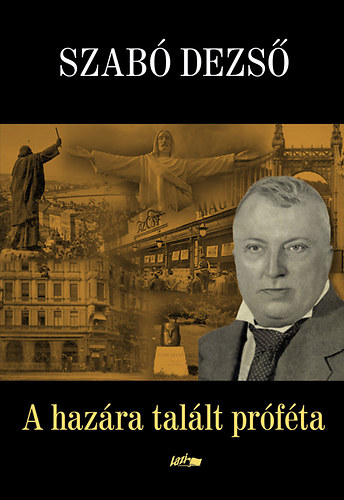 Szab� Dezs� - A haz�ra tal�lt pr�f�ta
