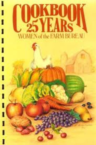 S. Blattner - Cookbook 25 years Women of the Farm Bureau