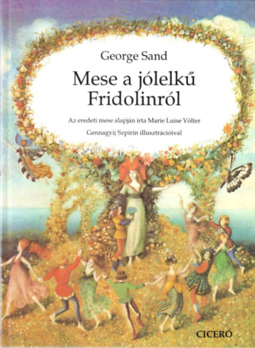 George Sand - Mese a jólelkű Fridolinról