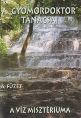 Varga Sndor - A Gyomordoktor tancsai 6.: A vz misztriuma