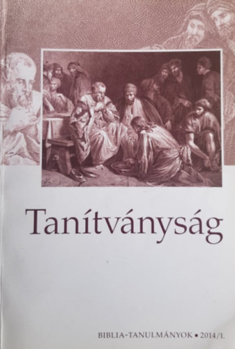 Tantvnysg - Biblia-tanulmnyok 2014/1.