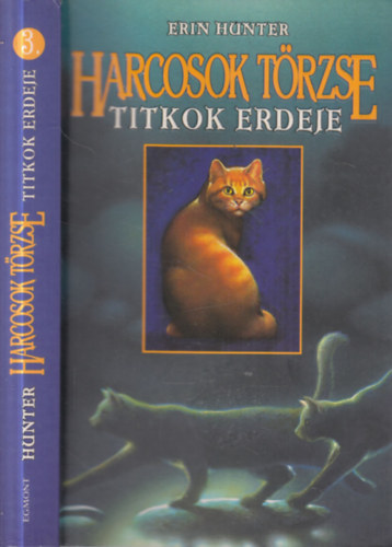 Erin Hunter - Titkok erdeje (Harcosok trzse 3.)