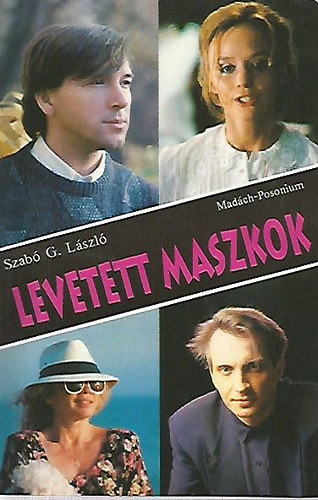 Szabó G. László - Levetett maszkok