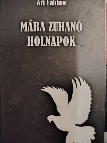 Ari Fabbro - M�ba zuhan� holnapok VI.k�tet