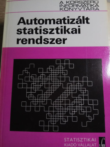 Sz. I. Volkov; A. N. Romanov  (szerkesztk) - Automatizlt statisztikai rendszer