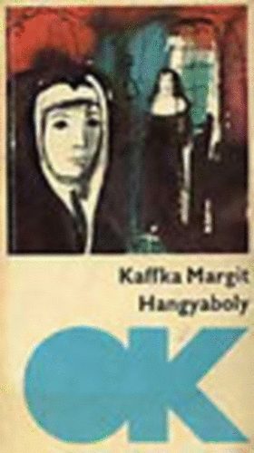 Kaffka Margit - Hangyaboly (Olcs� k�nyvt�r)