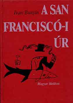 Ivan Bunyin - A san francisc�-i �r