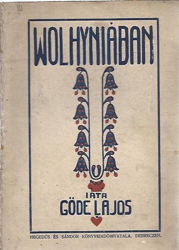 Gde Lajos - Wolhyniban