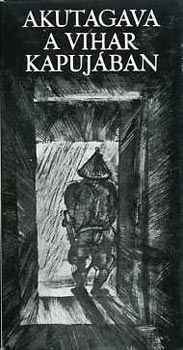Akutagava Rjúnoszuke - A vihar kapujában