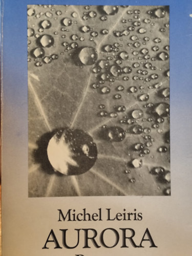 Michel Leiris - Aurora