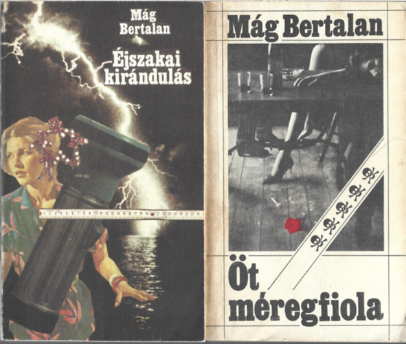 M�g Bertalan - 2 db k�nyv, �jszakai kir�ndul�s, �t m�regfiola